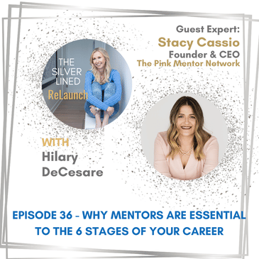Why Mentors Are Essential to the 6 Stages of Your Career – With Stacy Cassio Ep. 36