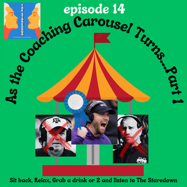 Episode 14: As the Coaching Carousel Turns...Part 1