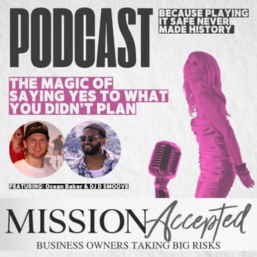 The Magic of Saying Yes To What You Didn’t Plan
