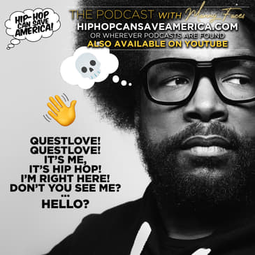 Why Questlove's "Hip Hop Is Truly Dead" Claim is Wrong... and Harmful