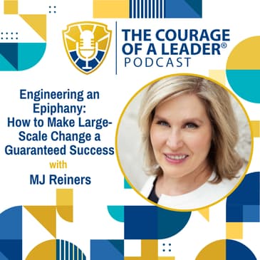 Engineering an Epiphany: How to Make Large-Scale Change a Guaranteed Success | MJ Reiners