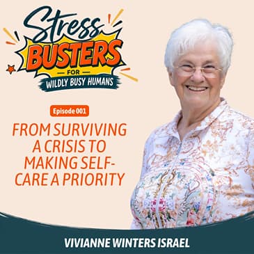 From Surviving a Crisis to Making Self-Care a Priority