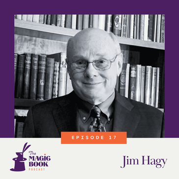 Jim Hagy: Chronicling Magicians and their Audiences