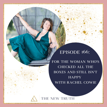 For The Woman Who's Checked All the Boxes and Still Isn't Happy with Rachel Cowie