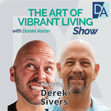 EP 76: Musician, Circus Performer, Entrepreneur & Speaker Derek Sivers on The Art of Vibrant Living Show