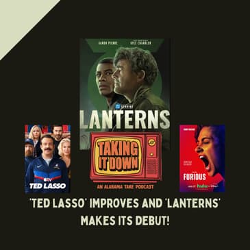 'Ted Lasso' Improves and 'Lanterns' Make a Launch