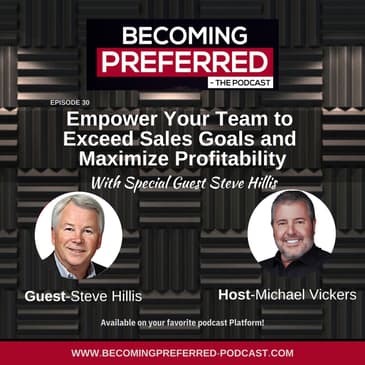 Steve Hillis – Empower Your Team to Exceed Sales Goals and Maximize Profitability