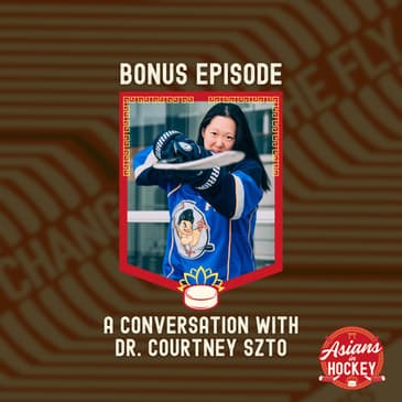 Bonus Episode: A Conversation with Dr. Courtney Szto