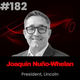 Lincoln’s Reinvention: Joaquin Nuño-Whelan on Leadership, Luxury, and Legacy Transformation