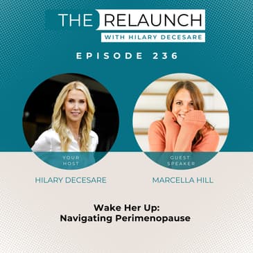 Wake Her Up: Navigating Perimenopause with Marcella Hill