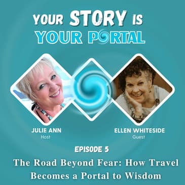 The Road Beyond Fear: How Travel Becomes a Portal to Wisdom with Ellen Whiteside