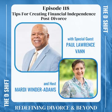 Tips For Creating Financial Independence Post-Divorce