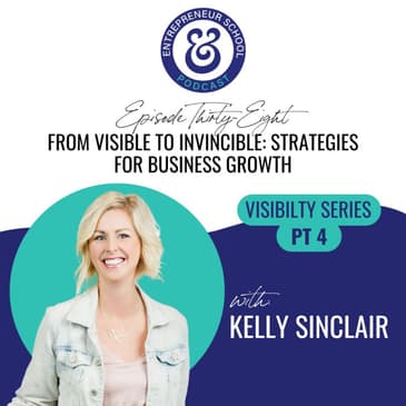 From Visible to Invincible: Strategies for Business Growth