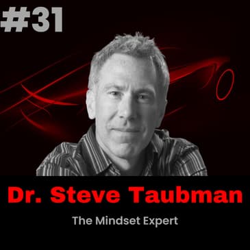 Meet Dr Steve Taubman – The Mindset Expert