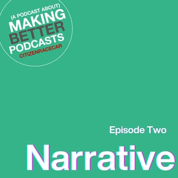 Episode 2: Narrative
