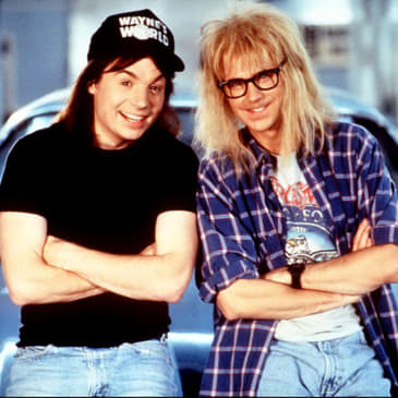 Episode 11 - Happy birthday, Wayne's World! We're not worthy!