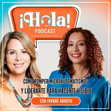58. Cómo romper microautomatismos y liderarte para hacerte visible