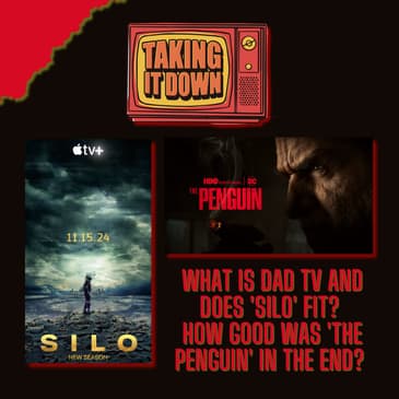 What Is Dad TV and Is That What 'Silo' Is? How Good Was 'The Penguin' In The End?
