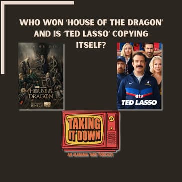 Who Won 'House of the Dragon' and Is 'Ted Lasso' Copying Itself?
