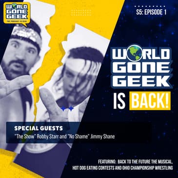 World Gone Geek Podcast S5 Premiere: Nostalgia, Hot Dogs, and Wrestling Showdowns