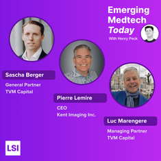 Ep5: Early-Commercial Investing and Revolutionizing Wound Care, with TVM Capital and Kent Imaging