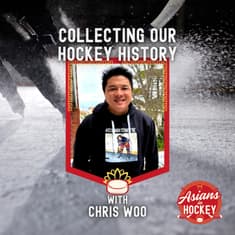 S1E3: Taro Tsujimoto, Hockey 101, and Collecting our Hockey History with Chris Woo