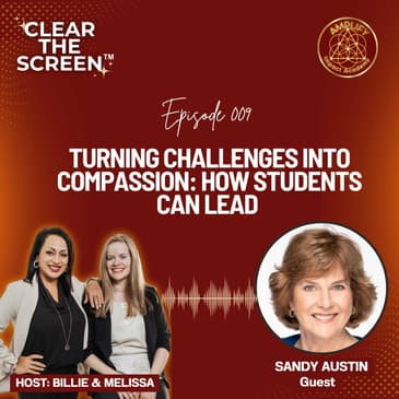 S1E009 Turning Challenges into Compassion: How Students Can Lead