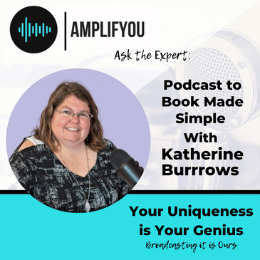 Ask the Expert: Podcast to Book Made Simple with Katherine Burrrows