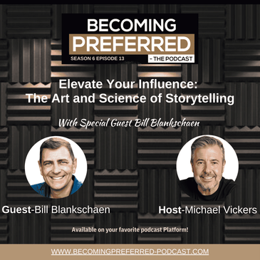 Bill Blankschaen - Elevate Your Influence: The Art and Science of Storytelling