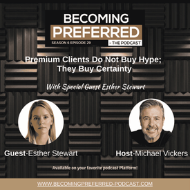 Esther Stewart - Premium Clients Do Not Buy Hype; They Buy Certainty