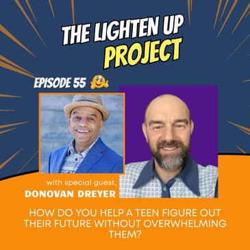 How Do You Help a Teen Figure Out Their Future Without Overwhelming Them?