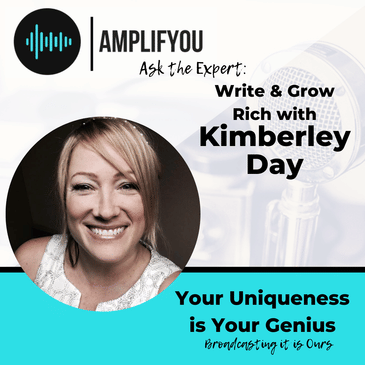 Ask the Expert: Write & Grow Rich with Kimberley Day