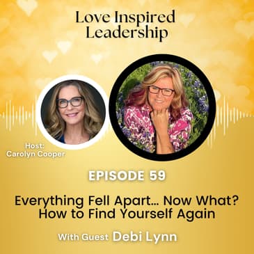 Everything Fell Apart… Now What? How to Find Yourself Again