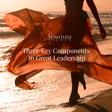 Three Key Components to Great Leadership