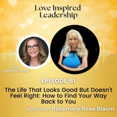 The Life That Looks Good But Doesn’t Feel Right: How to Find Your Way Back to You