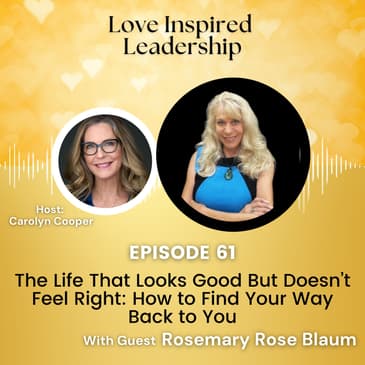 The Life That Looks Good But Doesn’t Feel Right: How to Find Your Way Back to You