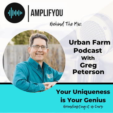 Behind the Mic: Urban Farm Podcast with Greg Peterson