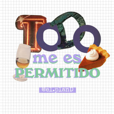 EP 42 Todo me es permitido