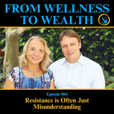 Resistance Is Often Just Misunderstanding | 004