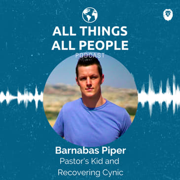 Barnabas Piper- Pastor's Kid and Recovering Cynic