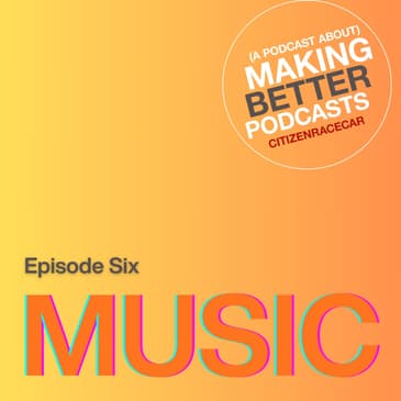 Episode 6: Music