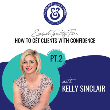 How to Get Clients with Confidence (Part 2)