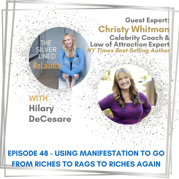 Using Manifestation to Go from Riches to Rags to Riches Again with Christy Whitman Ep 48