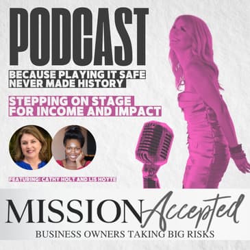 EP 311: Stepping on Stage for Income and Impact