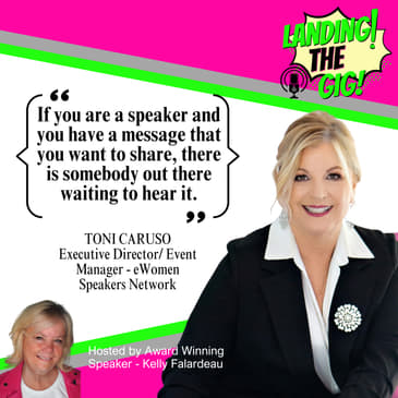 Why Relationship Building Is the Secret to More Speaking Gigs with TONI CARUSO | 015