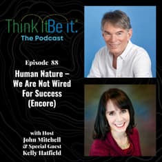 Human Nature – We Are Not Wired For Success (Encore)