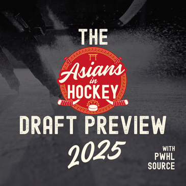 The Asians in Hockey 2025 Draft Preview