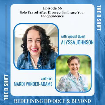 Solo Travel After Divorce: Embrace Your Independence