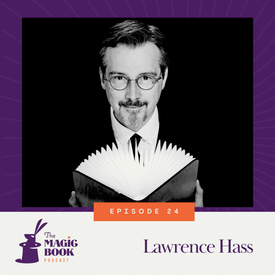 Lawrence Hass: Theory and Art of Magic