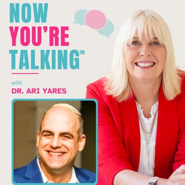 How Do You Get Your Kids to Talk to You? Dr. Ari Yares on Better Parent-Child Communication